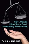 Sign Language Interpreters in Court: Understanding Best Practices