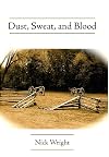 Dust, Sweat, And Blood