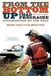 From the Bottom Up: One Man's Crusade to Clean America's Rivers