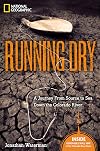 Running Dry: A Journey From Source to Sea Down the Colorado River