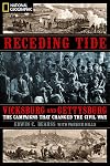 Receding Tide: Vicksburg and Gettysburg: The Campaigns That Changed the Civil War