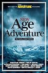 The New Age of Adventure: Ten Years of Great Writing