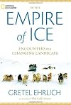 In the Empire of Ice: Encounters in a Changing Landscape