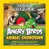National Geographic Angry Birds Animal Showdown: 50 Wild and Crazy Animal Face-Offs