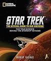 Star Trek The Official Guide to Our Universe: The True Science Behind the Starship Voyages