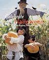Celebrate Halloween: With Pumpkins, Costumes, and Candy