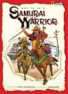 How to Be a Samurai Warrior