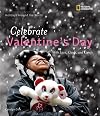 Celebrate Valentine's Day: with Love, Cards, and Candy