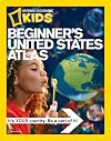 National Geographic Kids Beginner's United States Atlas