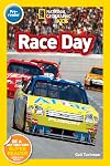Race Day! (National Geographic Readers) (Pre-Reader)