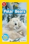 Polar Bears (National Geographic Readers) (Level 1)
