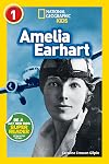 Amelia Earhart (National Geographic Readers) (Level 1)