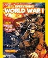 Everything World War I: Dig in With Thrilling Photos and Fascinating Facts