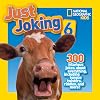 Just Joking 6: 300 Hilarious Jokes, about Everything, including Tongue Twisters, Riddles, and More!