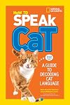 How to Speak Cat: A Guide to Decoding Cat Language