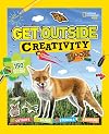 Get Outside Creativity Book: Cutouts, Games, Stencils, Stickers (National Geographic Kids)