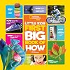 National Geographic Little Kids First Big Book of How