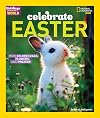 Celebrate Easter: With Colored Eggs, Flowers, and Prayer