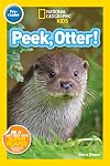 Peek, Otter! (National Geographic Readers) (Pre-Reader)