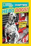 Hero Dogs: True Stories of Amazing Animal Heroes!