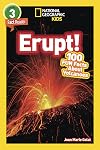 Erupt! 100 Fun Facts About Volcanoes (National Geographic Readers) (Level 3)