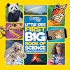 National Geographic Little Kids First Big Book of Science