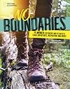 No Boundaries: 25 Women Explorers and Scientists Share Adventures, Inspiration, and Advice