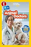 Animal Doctors (National Geographic Readers) (Level 1)