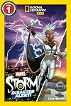 Marvel's Storm: Disaster Alert! (National Geographic Kids Readers, Level 1)
