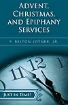 Just in Time! Advent, Christmas, and Epiphany Services