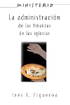 La Administracion de las Finanzas de la Iglesia: Ministerio series AETH: The Finance Administration of the Church (Spanish Edition)