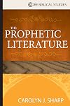 The Prophetic Literature (Core Biblical Studies)
