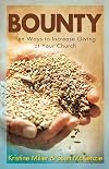 Bounty: Ten Ways To Increase Giving At Your Church