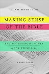 Making Sense of the Bible [Leader Guide]: Rediscovering the Power of Scripture Today