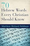70 Hebrew Words Every Christian Should Know
