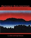 Database Explorations: Essays on The Third Manifesto and related topics