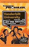 Vanderbilt University: Off the Record - College Prowler (College Prowler: Vanderbilt University Off the Record)