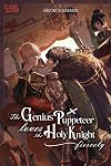 The Genius Puppeteer Loves the Holy Knight Fiercely