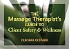 Massage Therapist's Guide to Client Safety & Wellness