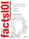 Introduction to Industrial/Organizational Psychology (Cram101 Textbook Outlines - Textbook NOT Included)