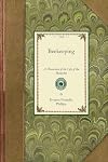Beekeeping; a discussion of the life of the honeybee and of the production of honey