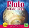 Pluto: A Dwarf Planet (First Facts: Solar System)