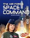 The Air Force Space Command (Blazers: The U.S. Armed Forces)