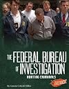 The Federal Bureau of Investigation: Hunting Criminals (Blazers: Line of Duty)
