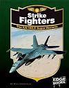 Strike Fighters: The F/A -18E/F Super Hornets, Revised Edition (Edge Books: War Planes)