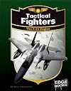 Tactical Fighters: The F-15 Eagles (Edge Books: War Planes)