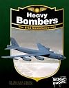 Heavy Bombers: The B-52 Stratofortresses (Edge Books: War Planes)