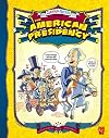 The American Presidency (Graphic Library: Cartoon Nation)