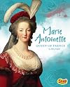 Marie Antoinette, Queen of France (Snap Books: Queens and Princesses)