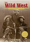 The Wild West: An Interactive History Adventure (You Choose: History)